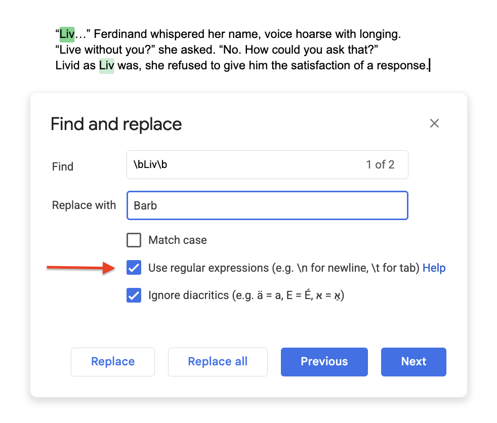 A picture of Google Doc&rsquo;s find-and-replace menu. &ldquo;Use regular expressions&rdquo; is selected. In the background, only the name Liv is highlighted by the search &ldquo;\bLiv\b&rdquo; despite the presence of multiple words that would have been matched by just the word &ldquo;Liv.&rdquo; 